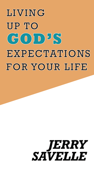 Picture of Living Up To God's Expectations For Your Life