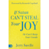 Picture of If Satan Can't Steal Your Joy, He Can't Keep Your Goods